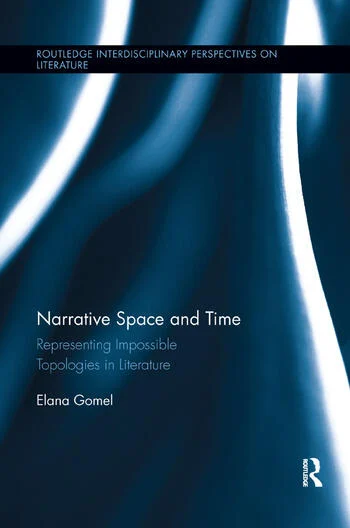 Elena Gomel, Narrative Space and Time